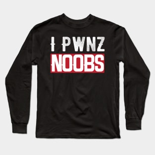 I PWNZ Noobs Long Sleeve T-Shirt